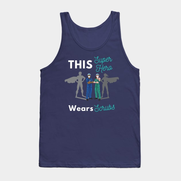 This Super Hero Wears Scrubs Tank Top by Holly ship